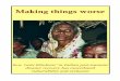 Making things worse - TreatyBody Internet · 2014-05-01 · Making things worse how ‘caste blindness’ in Indian post-tsunami disaster recovery has exacerbated ... It is better