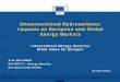 Unconventional Hydrocarbons: Impacts on European and Global Energy Markets · 2016-06-03 · I. Shale Gas impact on EU gas markets II. Shale Gas perspectives – Energy Systems Modelling