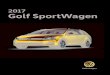 2017 Golf SportWagen - Dealer.com US...Comfortline (CL) Engines: • ®1.8 TSI 170 HP, 5-speed manual transmission • 1.8 TSI® 170 HP, 6-speed automatic transmission with Tiptronic®