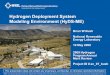 Hydrogen Deployment System Modeling Environment (HyDS-ME) · 2009-06-18 · • HyDS-ME = “Hydrogen Deployment System Modeling Environment” • Goals – Determine the optimal