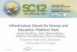Infrastructure Clouds for Science and Education: Platform 2012-11-12آ  Infrastructure Clouds for Science