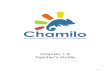 Chamilo 1.9 Teacher's Guide - Griya Husada · 1.1 What is Chamilo? Chamilo LMS is a learning management system designed to support effective online education (often referred to as