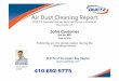 Air Duct Cleaning Report - DUCTZ of the Upper Bay Regionductz-upperbay.com/files/post-clean-report.pdf · 2017-10-09 · Air Duct Cleaning Report DUCTZ cleaned the air duct and hvac