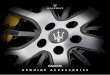 GENUINE ACCESSORIES - Maserati · 2019-11-29 · rims emphasise the vehicle’s speed, power and style in different measures. Part of your journey as a Maserati owner is making that