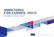 AMBITIONS FOR EUROPE 2024 - Improving network and digital ...€¦ · AMBITIONS Stimulate the development of digital start-ups in Europe by ensuring an ‘innovation level-playing