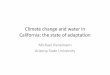 Climate change and water in Californiaeuroclimaplus.org/images/Noticias/FIIAPP/Sesion4... · 2018-04-20 · Title: Microsoft PowerPoint - Climate change and water in California Author: