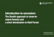 Introduction to excursion - INFORMAR · RoldForest 30th October 2019 Forest officer Bendt E. Andersen Introduction to excursion: The Danish approach to close-to-nature forestry and