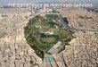 The IMPORTANCe OF PARks ANd GARdeNs · the same time, they lived among a rich heritage – Fatimid gates, Ayyubid walls, Mamluk mosques. Understanding how the process of decline could