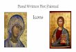 Hand Written Not Painted...The History of Icons Church tradition teaches that the ﬁrst iconographer was Saint Luke the Evangelist. He painted the holy image of the Virgin Mary on