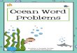 Have Fun Teachingfiles.havefunteaching.com/fun-activities/thematic-units/...Ocean Word Problems Solve each word problem below. Show your work. ëachi .com Author Have Fun Teaching
