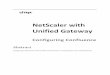 NetScaler with Unified Gateway - docs.citrix.com€¦ · NetScaler with Unified Gateway 3 . Preface This section provides an overview about the information included in this guide