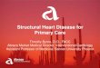Structural Heart Disease for Primary Care · DMR cohort (n=127) Left Ventricular Volumes Hospitalizations for Heart Failure Left Ventricular End Diastolic Volume Left Ventricular