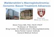 Waldenström’s Macroglobulinemia: Genomic Based Treatment ...cme-utilities.com/mailshotcme/Material for Websites/COMy/2019... · Waldenström’s Macroglobulinemia: Genomic Based