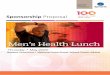 Sponsorship proposal Men's Health Lunch€¦ · Epworth Centenary Men’s Health Lunch: Sponsorship Proposal 2 Invitation The Epworth Medical Foundation is pleased to invite you to