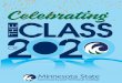CONGRATULATIONS TO THE CLASS OF 2020 · 2 Minnesota State Community and Technical College 2020 Spring Celebration CONGRATULATIONS TO THE CLASS OF 2020 I smile because I know you are