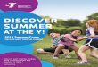 DISCOVER SUMMER - YMCA of West Central Florida€¦ · Lakeland, FL 33803 863.644.3528 ymcawcf.org DISCOVER SUMMER AT THE Y! 2019 Summer Camp YMCA OF WEST CENTRAL FLORIDA. WELCOME!