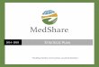MedShare Strategic Plan · 2016-07-22 · MedShare Strategic Plan 2014-2018 MedShare is a nonprofit organization dedicated to improving healthcare and the environment through the