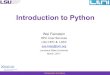 Introduction to Python · 2017-05-24 · Python 2.x vs 3.x Introduction to Python 6 • Final Python 2.x is 2.7 (2010) • First Python 3.x is 3.0 (2008) • Major cleanup to better