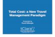 A New Travel Mgmt Paradigm · 2015-02-12 · Success is seen as constantly lowering suppliers’ transaction costs Call this the “Transaction Cost” paradigm 9 . The current paradigm