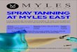 sPRay Tanning aT Myles easT · 2018-05-25 · sPRay Tanning aT Myles easT Myles easT |5 CaDzow PlaCe |eDinBuRgh |eh7 5sn |T: 0131 623 7333 Look beautifully bronzed and healthy all