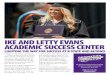 IKE AND LETTY EVANS ACADEMIC SUCCESS CENTERIKE AND LETTY EVANS ACADEMIC SUCCESS CENTER LIGHTING THE WAY FOR SUCCESS AT K-STATE AND BEYOND College is a time of great opportunity —