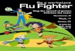 Be a workplace Flu Fighter - SaifFive Flu Fighters, SAIF, Communication and Design, 10.17 This material is made available as a public service and may be reproduced for non-commercial