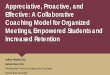 Appreciative, Proactive, and Effective: A Collaborative ...apps.nacada.ksu.edu/conferences/ProposalsPHP/... · Coaching Retention (Averages) Out of State. 84%. 89%: Pell. 91%: 93%