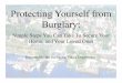 Protecting Yourself from Burglary - Burlington, Vermont · 2019-12-19 · perpetrators of crime, and to provide proof of their actions, both in home and business settings. The newer