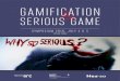 Gamification SeriouS Game ... 8h45â€“8h55 Serious Game, Gamification, eLearning, and Simulation pp