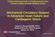 Mechanical Circulatory Support in Advanced Heart …AHA Heart and Stroke Statistical Update 2017. The Burden of Congestive Heart Failure • Nearly 6.5 million Americans w/ HF ~ 8
