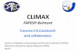 CLIMAX · CLIMAX FAPESP-Belmont Iracema F.A.Cavalcanti and collaborators Center of Weather Forecasting and Climate Prediction (CPTEC) National Institute for Space Research (INPE)