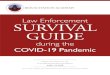 Law Enforcement SURVIVAL GUIDE - Resuscitation AcademyIf using computers in the station, wipe them down before and after use to prevent the spread of the virus. o Regularly perform