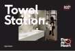 Towel Station. - Five At Heart … · Towel Station Five At Heart Towel Station Warranty and Technical Data Warranty Information Five At Heart products come with a standard 2 year