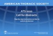 ATS 2020 Call for Abstracts - ATS Conference 2020 · Begin your abstract submission by scrolling to the bottom of the dashboard, and selecting the appropriate abstract type. Back