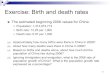 Exercise: Birth and death rates - University of Iowahomepage.stat.uiowa.edu/~rdecook/stat1010/notes/...Exercise: Birth and death rates ! The estimated beginning 2006 values for China: