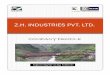 Manufacturers | Ghaziabad | India - Z.H. INDUSTRIES PVT. LTD. · 2018-01-20 · Z.H. Industries Establish in 1997 To Z.H. Industries Pvt. Ltd. Establish in 2014 About Company ZHIPL