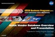 NASA Vendor Database Overview and Presentation · 2018-07-17 · NASA Vendor Database Overview and Presentation Truphelia M. Parker, Program Specialist May 8, 2018. Discussion Topics