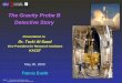 The Gravity Probe B Detective Story · Page 7 The Gravity Probe B Detective Story Presentation to Dr. Turki Al-Saud – May 26, 2009 Actualities of GP-B z gyroscopes 106 times better
