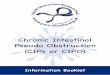 Chronic Intestinal Pseudo Obstruction (CIPs or CIPO) · 2017-04-05 · 6 Causes of Chronic Intestinal Pseudo Obstruction Chronic Intestinal Pseudo Obstruction is a condition in its