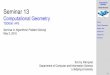 Computational Geometry Tommy Färnqvist Seminar …TDDD95/timetable/le13_20160503.pdf2016/05/03  · Computational Geometry Tommy Färnqvist Outline Primitive Operations Polygon Area