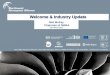 Welcome & Industry Update · • Sponsors included: MBDA, Training 2000, Wallwork Heat Treatments, Nelson and Colne College , Burnley College, Aircelle, Rolls-Royce, BAE ... W/C 13.03.13