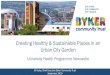 Creating Healthy & Sustainable Places in an Urban City Garden · Creating Healthy & Sustainable Places in an Urban City Garden. University Health Programme Newcastle . Jill Haley,