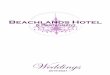 Weddings - Beachlands Hotel...Beachlands: The Hotel Thank you for your recent enquiry. Please find enclosed our Wedding Package details for October 2019 through to April 2021. eachlands