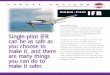 Operations & Proficiency No. 1 Single-Pilot IFR · 2016-06-03 · to computer crashes and overloaded humans can lead to aircraft crashes. ... nearby fix rather than programming that