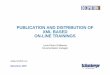 Publication and distribution of XML based On-line trainings · 2 28 March 2000 Operations 2000 1. Overview of Schlumberger l Schlumberger is a worldwide leader in technical services