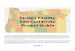 Energy Facility Site Certificate Project Guide...The Department coordinates the application for site certificate review process on behalf of EFSC but EFSC has the decision-making authority