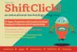 Shi˝Click! · 2017-04-01 · an app for younger learners who are not yet fluent in reading. Learning to code, like learning anything else, is best done with others. Fortunately,