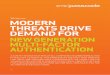 Whitepaper MODERN THREATS DRIVE DEMAND FOR · authentication a survey shows that 90% of all companies had been breached in the last 12 months. this paired with the fact that threats