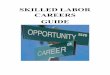 SKILLED LABOR CAREERS GUIDE - MSHS Counselors · Painters Local 363 Champaign, Illinois Chad Anderson, Business Representative 3301 N. Boardwalk Dr. Champaign, IL 61826 Phone: 217-356-9114