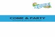 Come & Party Comms - Jungle Buddies Website · 2019-08-29 · FRIDAY AFTERNOON PARTYd PACKAGE 2 Total Friday Afternoon Package = $495.00 10 children inclusive, $30.00 per child thereafter
